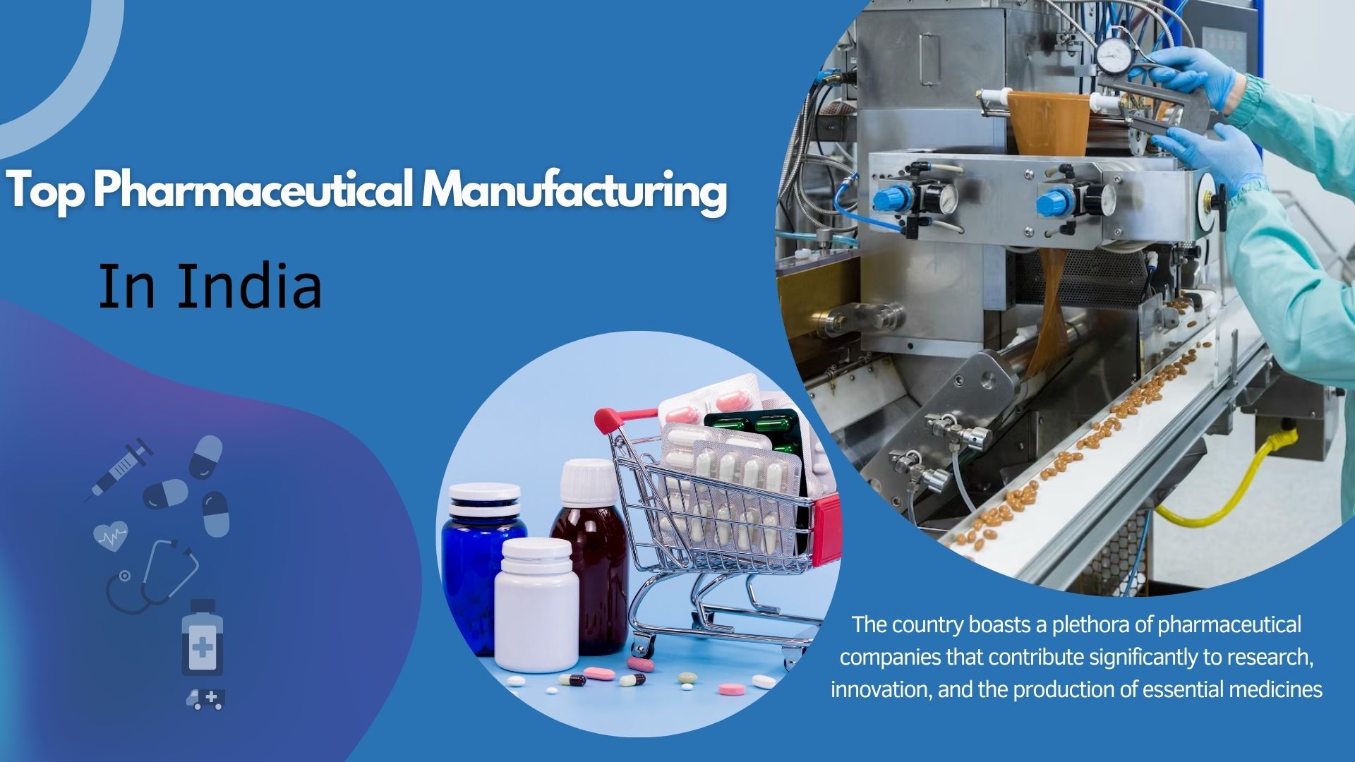 Top Pharmaceutical Manufacturing Company in India